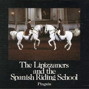 The Lipizzaners and the Spanish Riding School Book. New and sealed. Rare